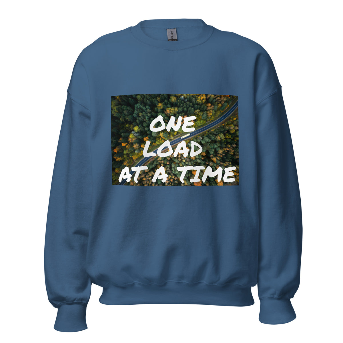 TG One Load at a Time Unisex Sweatshirt