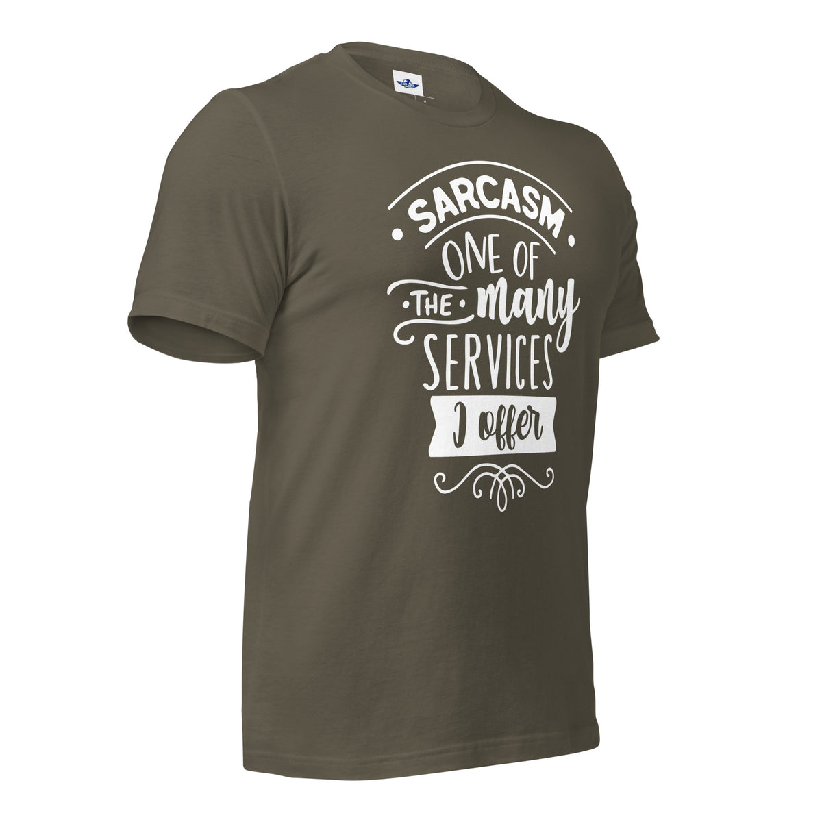 Sarcasm One of The Many Services I Offer Men T-Shirt