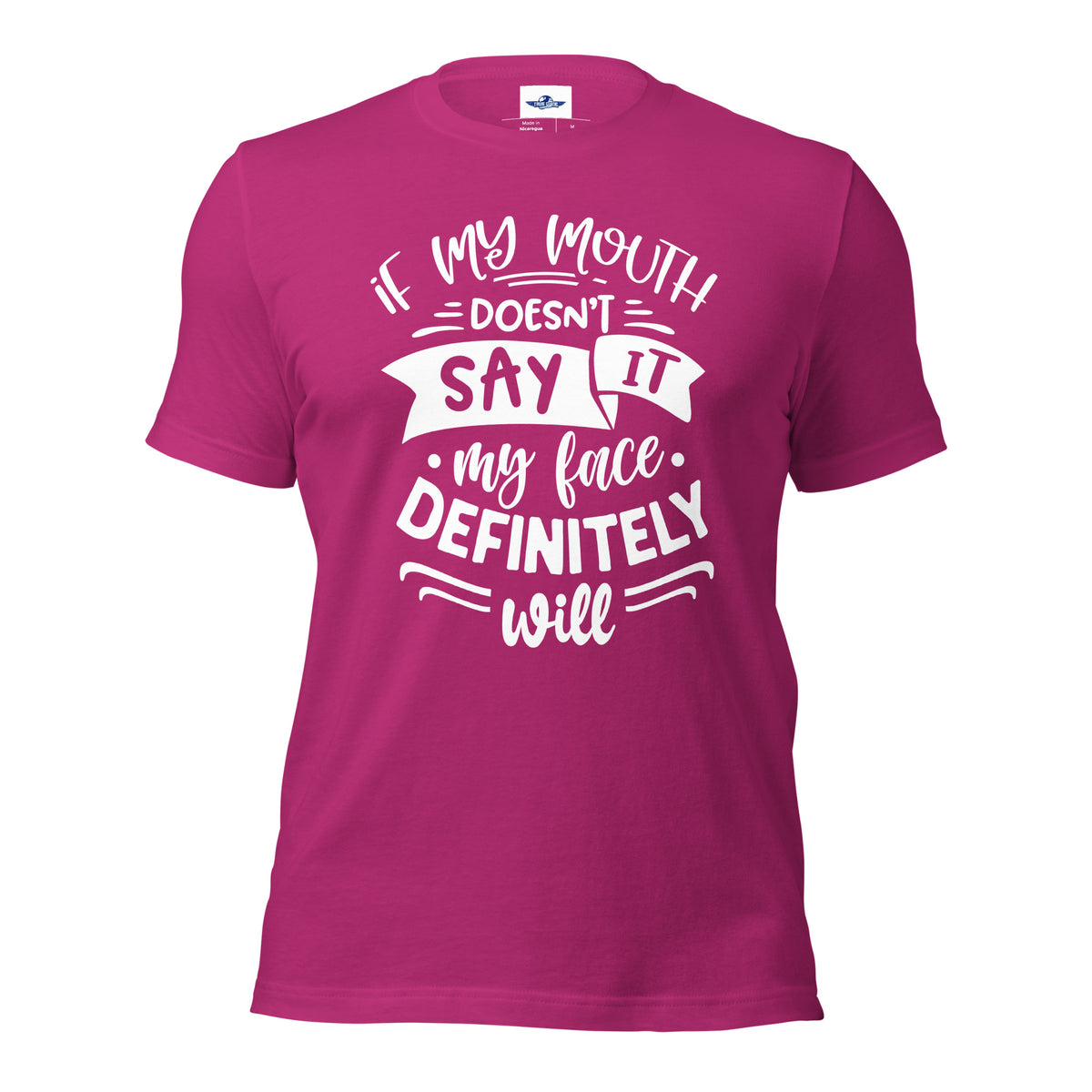 If My Mouth Doesn't Say It Men T-Shirt