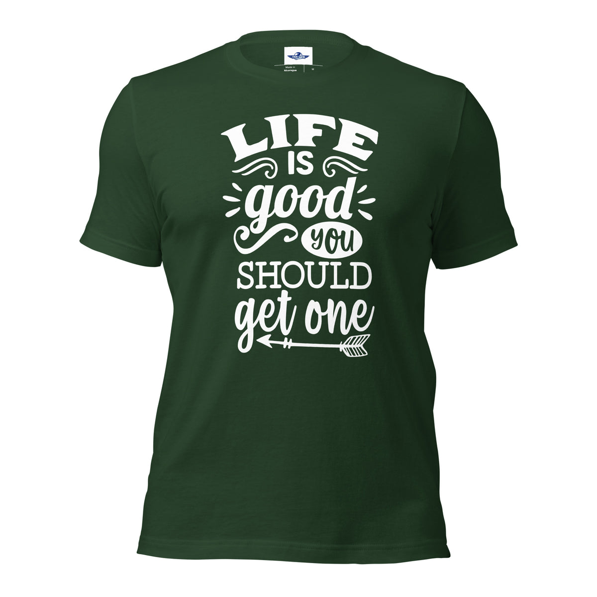 Life Is Good You Should Get One Men T-Shirt