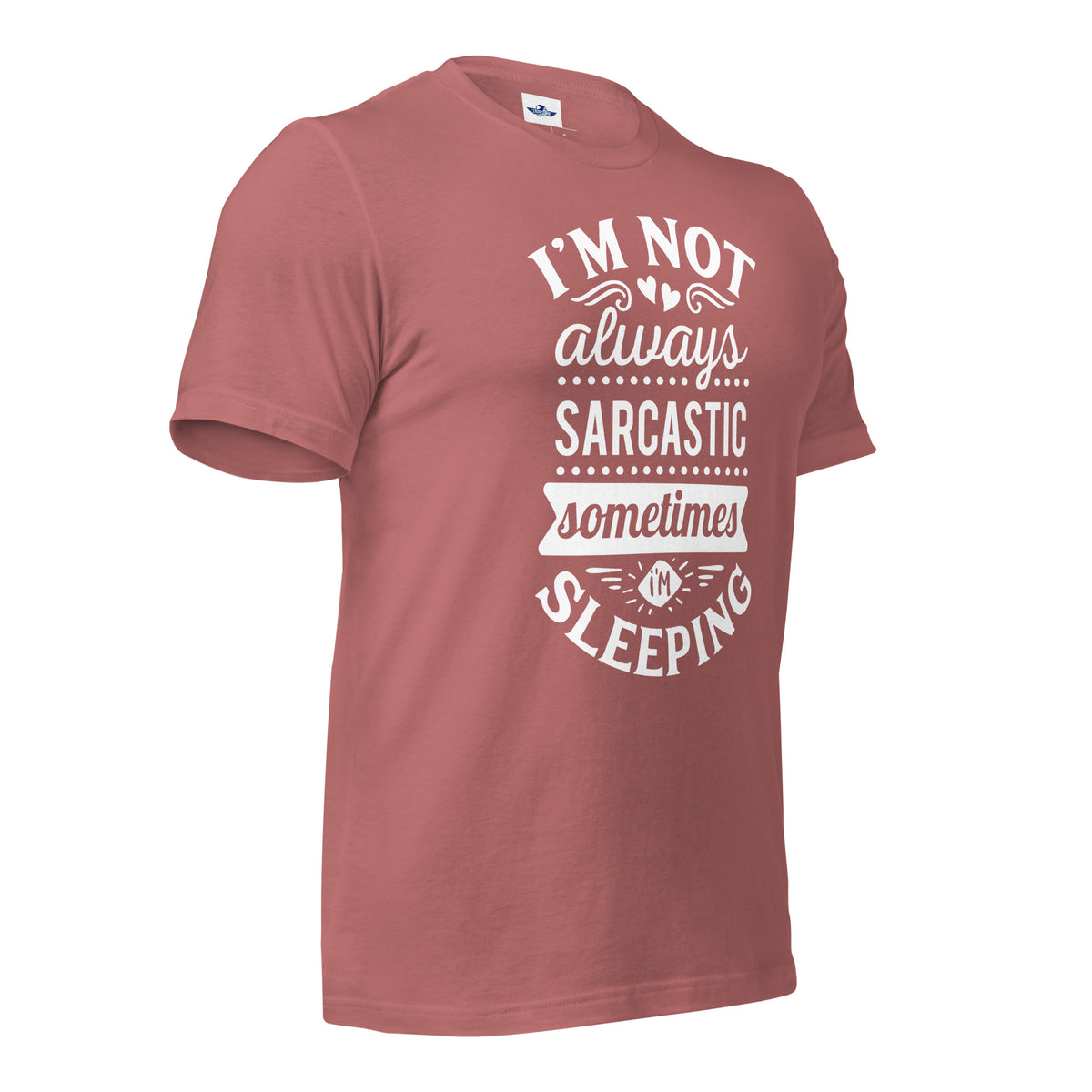 I'm Not Always Sarcastic Sometimes I'm Sleeping Men T-Shirt