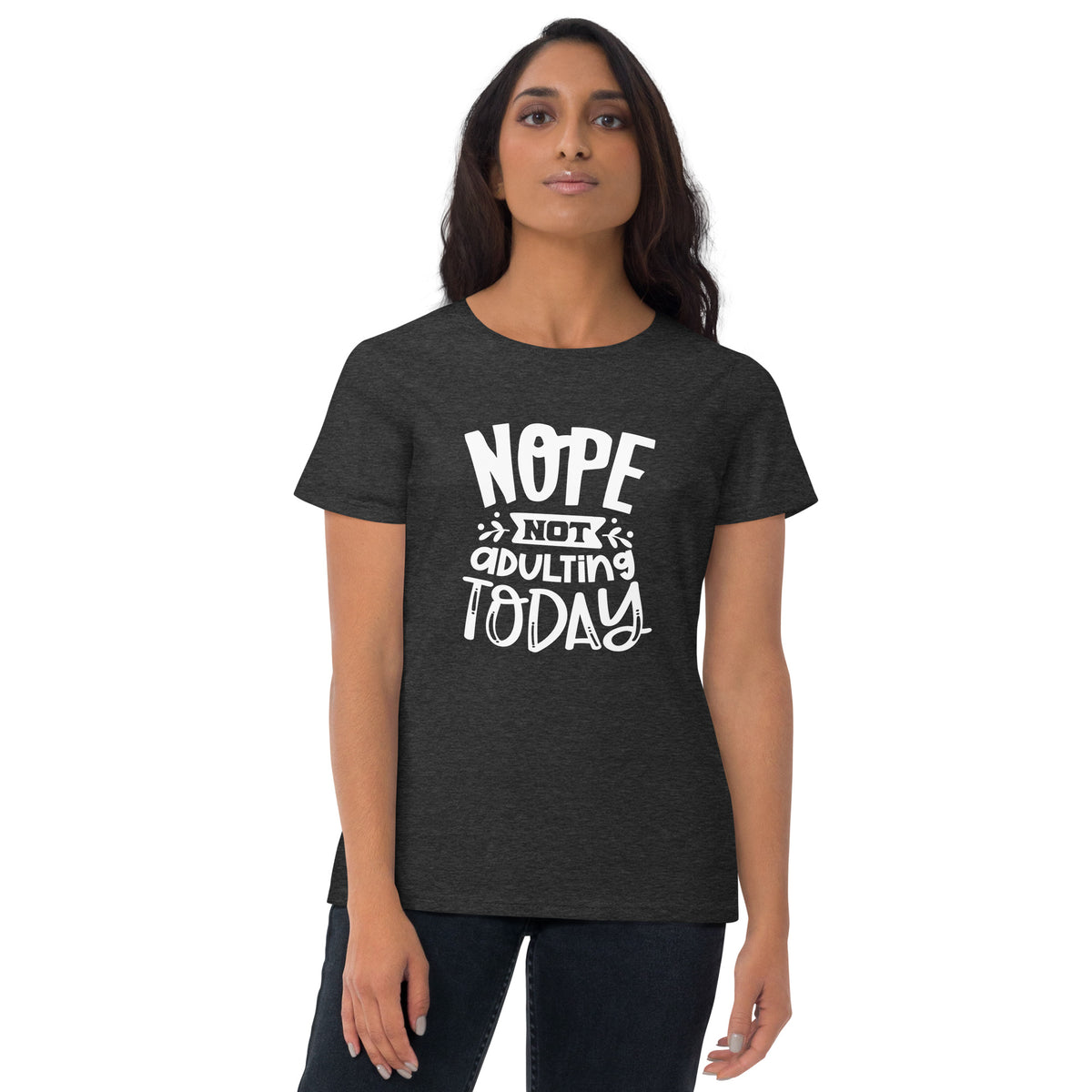 Nope Not Adulting Today Women's Short Sleeve T-Shirt